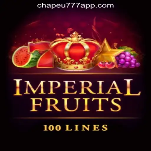 ImperialFruits100 and CHAPEU777 Oficial Slots Brasil: A Comprehensive Guide