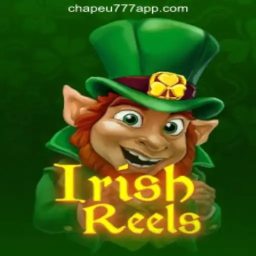 Discover the Thrills of IrishReels: Your Guide to CHAPEU777 Oficial Slots Brasil #1