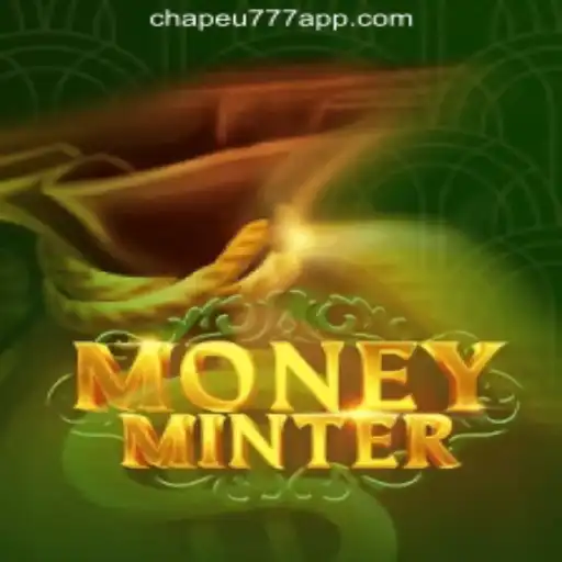 Experience the Thrills of MoneyMinter with CHAPEU777 Oficial Slots Brasil #1