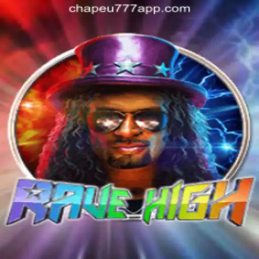 RaveHigh: Unveiling the Thrills of CHAPEU777 Oficial Slots Brasil #1