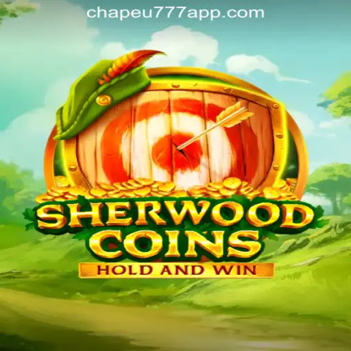 Explore SherwoodCoins: Unraveling the Enchanting World of CHAPEU777 Oficial Slots Brasil #1